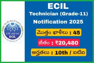 ECIL టెక్నీషియన్ నోటిఫికేషన్ 2025